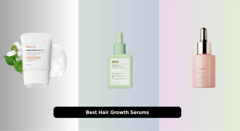 8 Best Hair Growth Serums for 2026