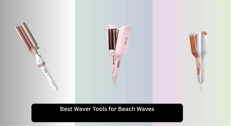 7 Best Waver Tools for Beach Waves 2026