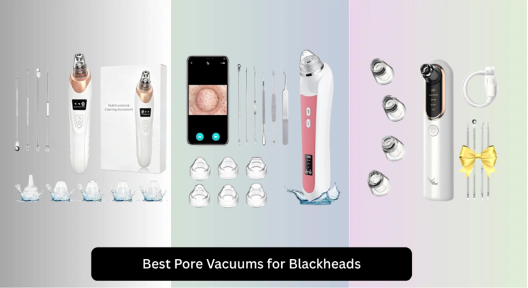 7 Best Pore Vacuums for Blackheads 2026