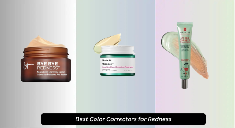 7 Best Color Correctors for Redness 2026