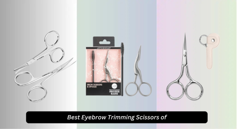 8 Best Eyebrow Trimming Scissors of 2026