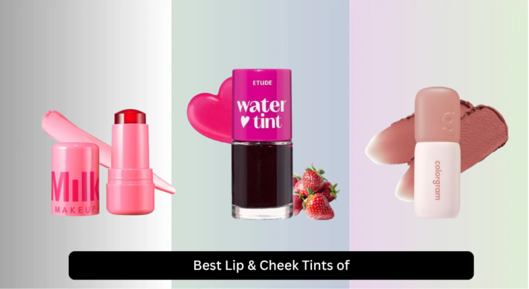 9 Best Lip & Cheek Tints of 2026