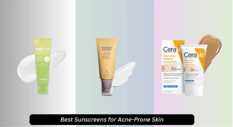 5 Best Sunscreens for Acne-Prone Skin 2026