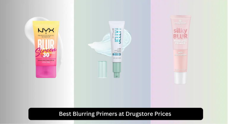 8 Best Blurring Primers at Drugstore Prices 2026
