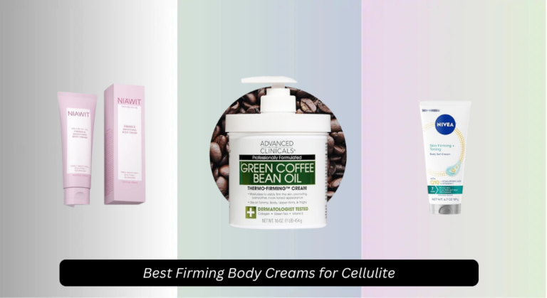 9 Best Firming Body Creams for Cellulite 2026
