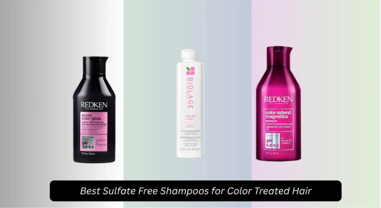 5 Best Sulfate Free Shampoos for Color Treated Hair 2026