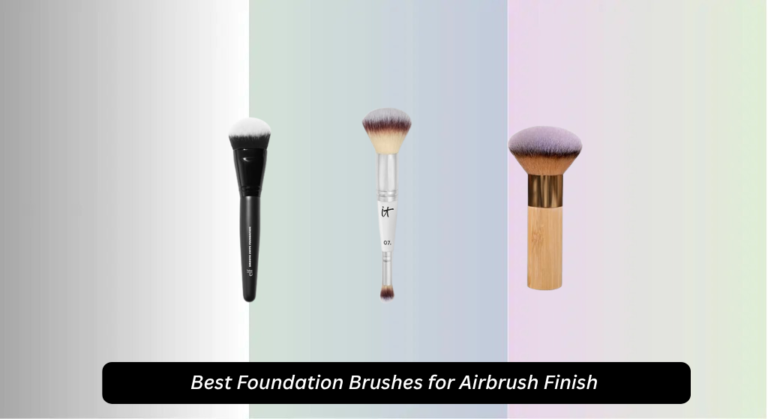 8 Best Foundation Brushes for Airbrush Finish 2026