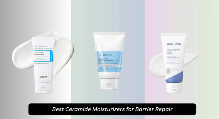 8 Best Ceramide Moisturizers for Barrier Repair 2026