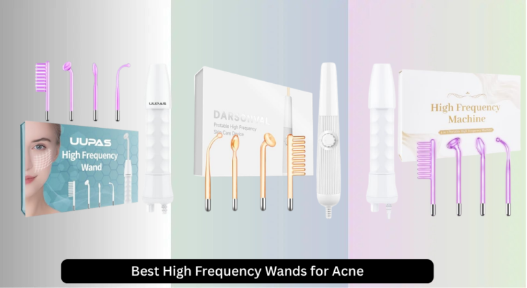 7 Best High Frequency Wands for Acne 2026