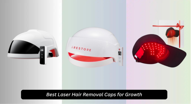 7 Best Laser Hair Removal Caps for Growth 2026