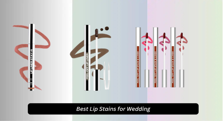 7 Best Lip Stains for Wedding (2026 Guide)