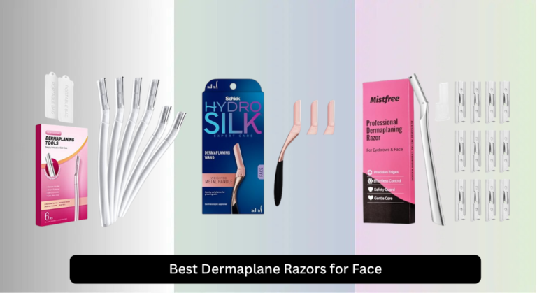 7 Best Dermaplane Razors for Face 2026, Analyzed