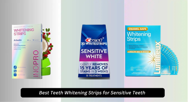 7 Best Teeth Whitening Strips for Sensitive Teeth 2026