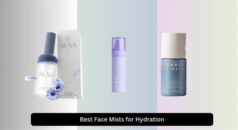 9 Best Face Mists for Hydration 2026