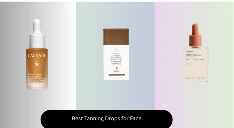 7 Best Tanning Drops for Face 2026