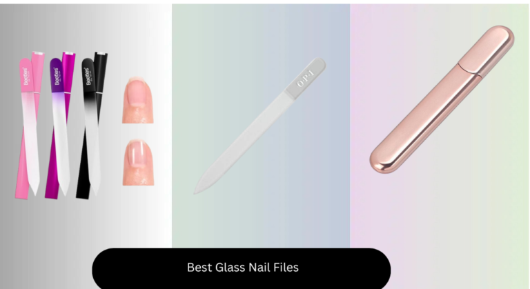 8 Best Glass Nail Files of 2026