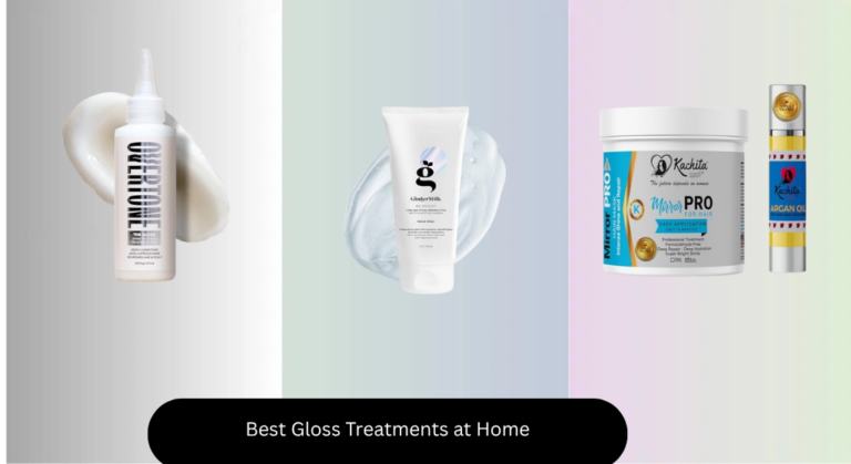 9 Best Gloss Treatments at Home 2026