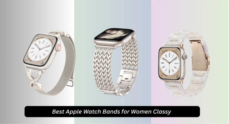8 Best Apple Watch Bands for Women Classy 2026