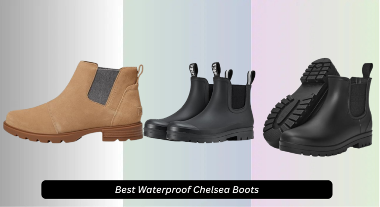 8 Best Waterproof Chelsea Boots 2026