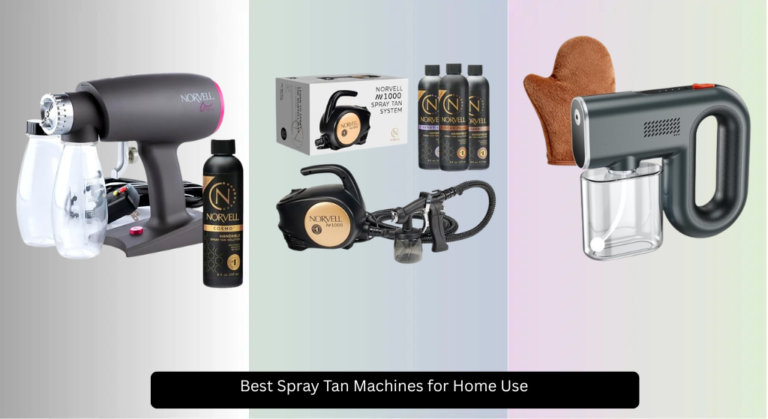 7 Best Spray Tan Machines for Home Use 2026