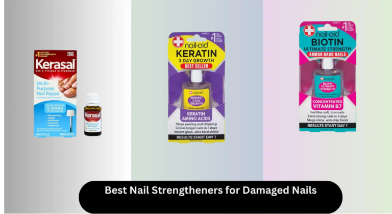 8 Best Nail Strengtheners for Damaged Nails 2026