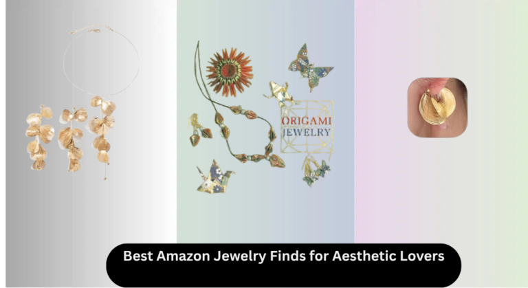 7 Best Amazon Jewelry Finds for Aesthetic Lovers 2026