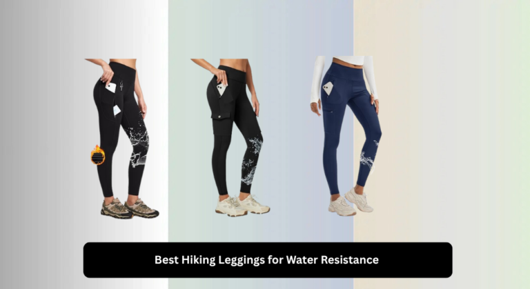 8 Best Hiking Leggings for Water Resistance 2026