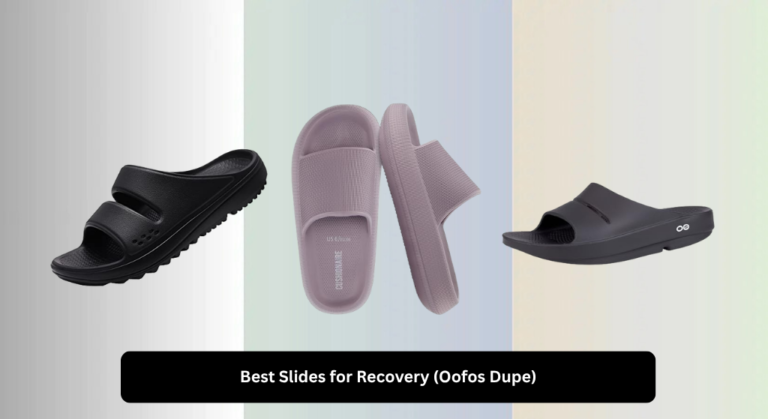 6 Best Slides for Recovery (Oofos Dupe) 2026